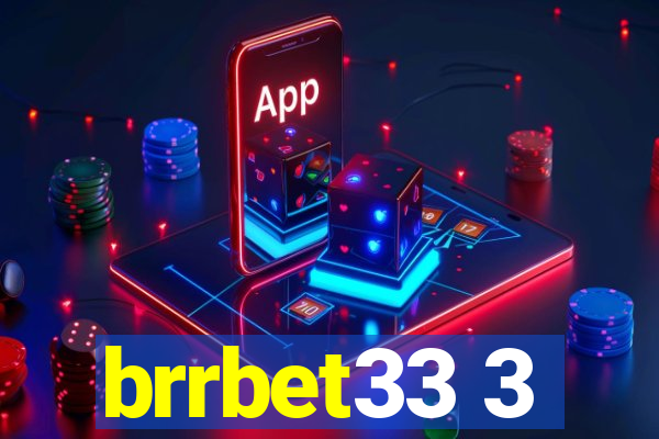 brrbet33 3